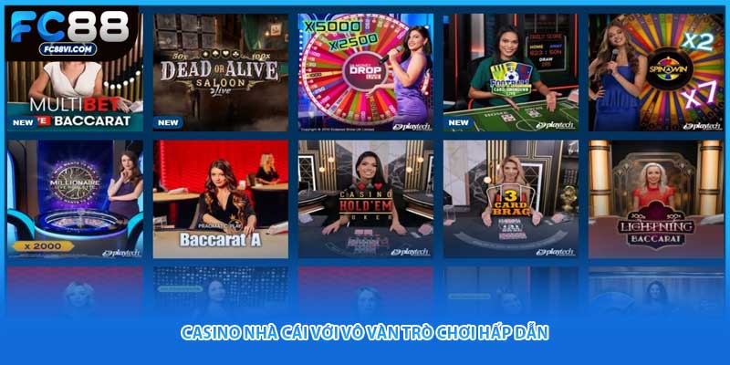Casino nhà cái với vô vàn trò chơi hấp dẫn