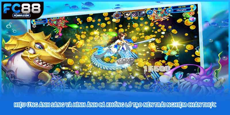 Hiệu ứng ánh sáng và hình ảnh cá khổng lồ tạo nên trải nghiệm chân thực