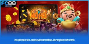 Nổ Hũ Thần Tài - Rinh Jackpot Khủng, Giá Trị Hàng Tỷ Đồng